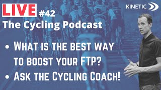 The Cycling Coach Podcast #42: What is the BEST way to increase FTP?