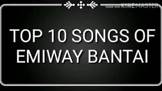 TOP TEN SONGS OF EMIWAY BANTAI 2018 | EMIWAY BANTAI 2018
