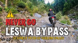 Enter Leswa Bypass If You Dare | Neelum Valley’s Scariest Road