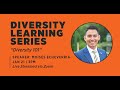 Diversity Learning Series: Diversity 101