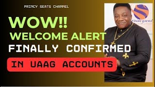 WOW!!! WELCOME ALERT FINALLY CONFIRMED IN UAAG ACCOUNT #funding