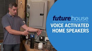 Voice Activated Home Speakers | Future House | Ask This Old House