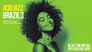 The Best Acid Jazz Brazil 3 |Acid Jazz, Funk, Soul, Brazil Flavour [Jazz, Nu Jaz