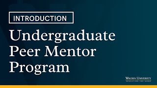 Introduction: Undergraduate Peer Mentor Program