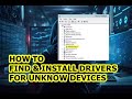 How to Identify and Install Unknown Device Drivers | Windows 7/8/10/11