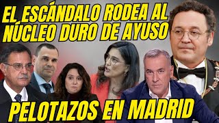 EL ESCÁNDALO SACUDE DE LLENO EL NÚCLEO DURO DE AYUSO \