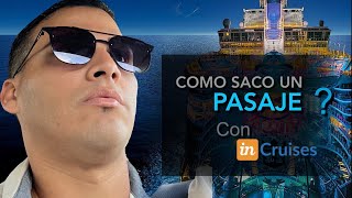 COMO RESERVAR EN INCRUISES ? SIN DUDA LA MEJOR PLATAFORMA