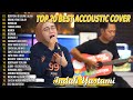 Indah Yastami Top 20 Best Akustik Terpopuler | Berpisah Di Ujung Jalan | Indah Yastami Full Album