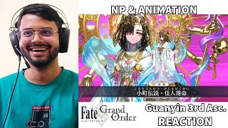 [FGO] Reacting to Guanyin / Ono no Komachi 3rd Ascension NP \u0026 Demonstration