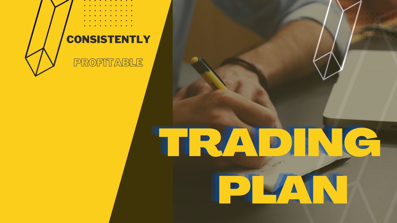 How To Create A Trading Plan?| Consistently Profitable Trader - YouTube