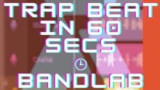 Trap Beat in 60 Secs | Bandlab | Part 12 Series | Making a beat on my Android phone