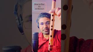 How to Play Ga on Bansuri | Flute Basics for Beginners #Shorts #FluteTutorial