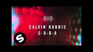 Calvin Harris - C.U.B.A. (Official Audio)