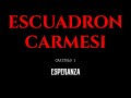 capitulo 1 esperanza escuadrón carmesí audio libro