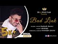 BAD LINK | Full Video | Sagar Saini | Manish Saini | Voxcee | Dilpreet | PB 23 Wale Yaar