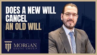 Does A New Will Cancel An Old Will