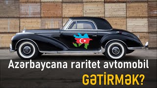 Azərbaycana köhnə avtomobil GƏTİRMƏK?