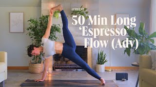 50 Min Long 'Espresso' Flow (Intermediate - Advanced) - Challenging \u0026 Energising