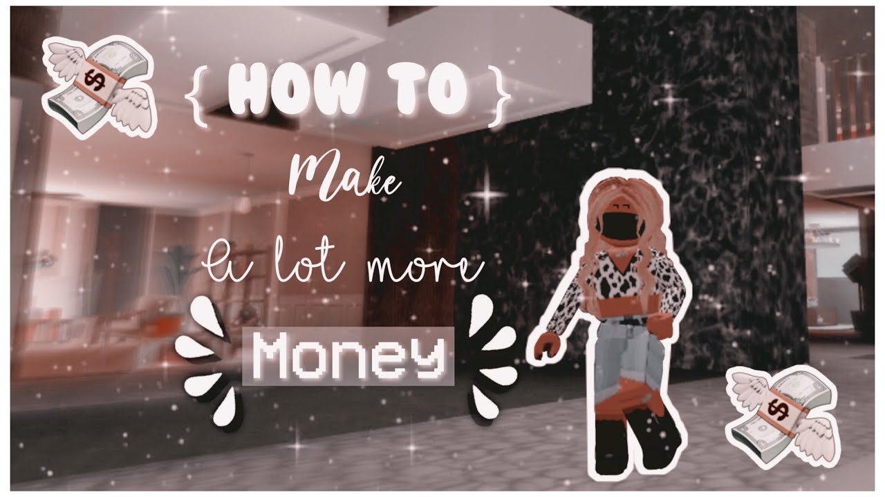 HOW TO MAKE A LOT OF MONEY IN ROBLOX BLOXBURG | 100K IN 5 MIN ...