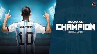Sultaan - Champion Medley ( Official Music Video ) Latest Punjabi Song 2023