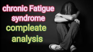 chronic fatigue syndrome complete analysis || दिमाग की सबसे बड़ी समस्या || by prem viraat ||