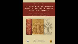 Catalogue of the Cylinder Seals in the Royal Museums of Art and History #mesopotamia #history #kitap