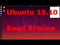 Ubuntu 19.10 Eoan Ermine Install-Walkthrough-Tweak