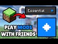 How To Play Modded Minecraft With Your Friends (Essential Mod Install Tutorial)