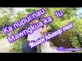 ka nupui nau nen naupang en chi loh aw