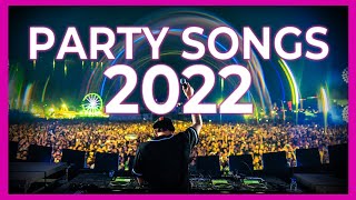 PARTY SONGS 2022 Mashups Remixes Of Popular Songs 2022 DJ Remix Club Music Dance Mix 2022