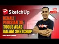 SketchUp : Kuasai Tools Asas dalam SketchUp