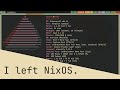 I left NixOS, here's why.