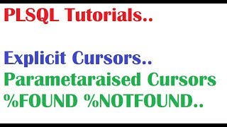 PL/SQL Tutorial : PLSQL Explicit Cursors with Examples