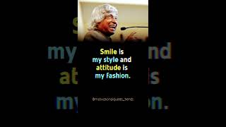 🙂Smile is my style and Attitude is My Fashion🔥_Dr APJ Abdul Kalam Azad motivation#ytshorts #shorts