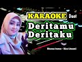 Deritamu Deritaku Karaoke - Rhoma irama - Riza Umami -  tanpa vocal cowok