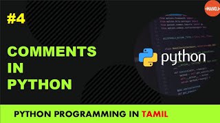 Python programming in tamil | comments in python | single line |multi line | Manojkumar C