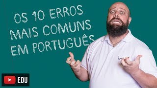 Os 10 erros mais comuns na Língua Portuguesa [Prof. Noslen]