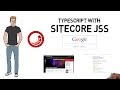 Typescript with Sitecore JSS [Part-1]