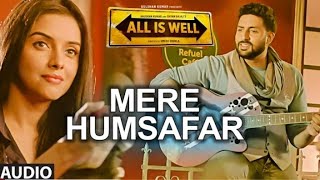 Mere Humsafar Full AUDIO Song | Mithoon, Tulsi Kumar | All Is Well | By Status Bhai statusbhai