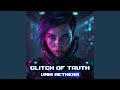 GLITCH OF TRUTH