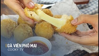 Cách làm GÀ VIÊN PHÔ MAI ngon tuyệt đỉnh - Cooky TV
