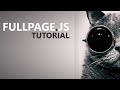 Fullpage.js Tutorial - Part 1: Introduction