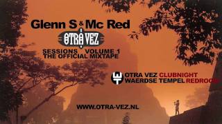 Glenn S \u0026 MC Red - Otra Vez Mixtape