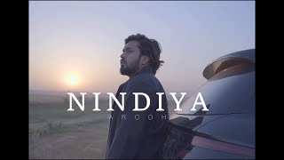 AROOH - Nindiya (Official Music Video)