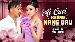 Bài Hát Mang Nhiều Tâm Sự Của Cặp Đôi Song Ca Quang Lập Thu Hường - Áo Cưới Không Nàng Dâu