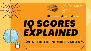 IQ Scores Explained: What Do the Numbers Mean?