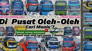 WoW‼FULL TELOLET CORONG ATAS Basuri🥳sensasi hujan📍Hunting bus di pusat oleh oleh cari manis 7 Banten