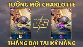 Ep.5 - Tướng Mới Charlotte - Kèo Solo Kỹ Năng - Top Charlotte AOV