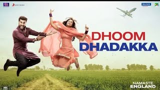 Dhoom Dhadakka |Namaste England |Arjun Kapoor Whatsapp Status Video Song 30 Sacend Whatsapp Status💖