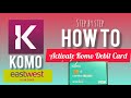 komo debit card how to activate myra mica